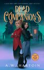 Dead Companions: A Jess and Libby Paranormal Cozy Mystery (Afterlife Issues)