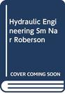 Hydraulic Engineering Sm Nar Roberson