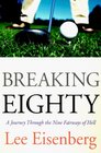 Breaking Eighty : A Journey Through the 9 Fairways of Hell