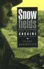 Snowfields War on Cocaine in the Andes