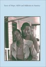 Faces of Hope AIDS And Addiction in America