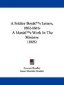 A Soldier Boy's Letters 18621865 A Man's Work In The Ministry