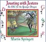 Jousting With Jesters An ABC for the Younger Dragon