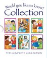 Would You Like to Know Collection
