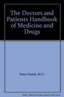 The doctors and patients handbook of medicines and drugs