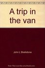 A trip in the van