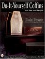 Do-It-Yourself Coffins: For Pets and People (Schiffer Book for Woodworkers,)