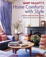 Mary Gilliatt's Home Comforts With Style A Decorating Guide for Today's Living