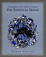 Managing in the Global Economy the European Union The European Union