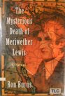 The Mysterious Death of Meriwether Lewis