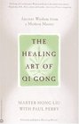 The Healing Art of Qi Gong  Ancient Wisdom from a Modern Master