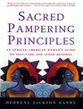 Sacred Pampering Principles An AfricanAmerican Woman's Guide to SelfCare and Inner Renewal