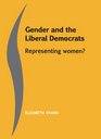 Women and the Liberal Democrats Representing Women