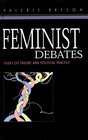 Feminist Debates Issues of Theory and Political Practice