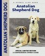 Anatolian Shepherd Dog A Comprehensive Owner's Guide
