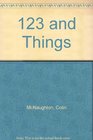 123 and Things