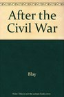 After the Civil War