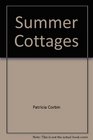 Summer Cottages and Castles