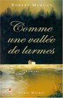 Comme une valle de larmes