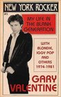 New York Rocker My Life in the Blank Generation with Blondie Iggy Pop and Others 1974  1981