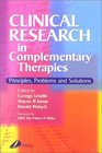 Clinical Research in Complementary Therapies Principles Problems and Solutions