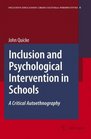 Inclusion and Psychological Intervention in Schools A Critical Autoethnography
