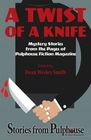 A Twist of a Knife Stories from Pulphouse Fiction Magazine