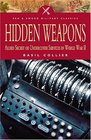 Hidden Weapons Allied Secret and Undercover Services in World War II