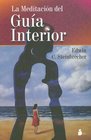 La Meditacion del Guia Interior / Meditation of the Interior Guide