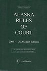 Alaska Court Rules State 2005