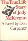 The True Life Story of Jody McKeegan