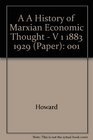A History of Marxian Economics 18831929