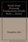 Profit from Personal Productivity