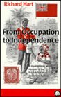 From Occupation to Independence  A Short History of the Peoples of the EnglishSpeaking Caribbean Region