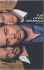 Fun Lovin' Criminals The Authorized Biography