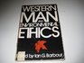 Western Man and Environmental Ethics