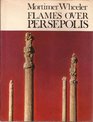 Flames Over Persepolis