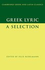 Greek Lyric A Selection