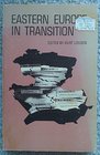 Eastern Europe in Transition: Papers from the Fifth International Conference on World Politics, Noordwijk, The Netherlands, 1965