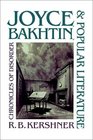 Joyce Bakhtin and Popular Literature Chronicles of Disorder