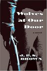 Wolves at Our Door