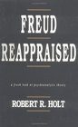 Freud Reappraised A Fresh Look At Psychoanalytic Theory