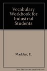 Vocabulary Workbook for Industrial Students