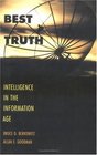 Best Truth Intelligence in the Information Age