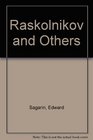 Raskolnikov and Others