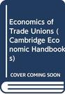 Economics of Trade Unions