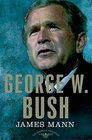 George W Bush The American Presidents Series The 43rd President 20012009