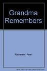 Grandma Remembers