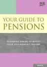 Your Guide to Pensions 2005 Planning Ahead to Boost Retirement Income