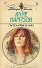 By Fountains Wild (Harlequin Presents, No 25)